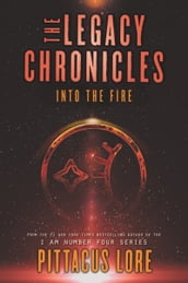 The Legacy Chronicles: Into the Fire