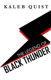 The Legend of Black Thunder: A Supervillain Tragedy in 4 Acts