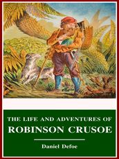 The Life and Adventures of Robinson Crusoe