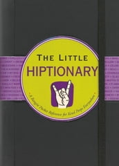 The Little Hiptionary