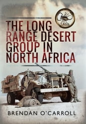 The Long Range Desert Group in North Africa