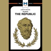 The Macat Analysis of Plato s The Republic
