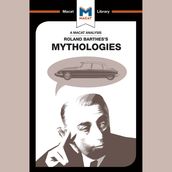 The Macat Analysis of Roland Barthes s Mythologies