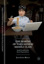 The Making of the Chinese Middle Class