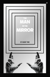 The Man in the Mirror