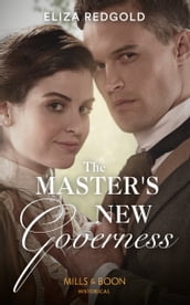 The Master s New Governess (Mills & Boon Historical)