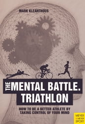 The Mental Battle Triathlon