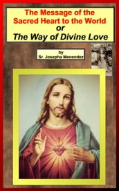 The Message of the Sacred Heart to the World