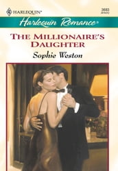The Millionaire s Daughter (Mills & Boon Cherish)