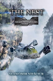 The Nest; Shadow Raptors Volume III