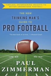 The New Thinking Man s Guide to Professional Football