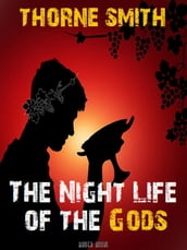 The Night Life of the Gods