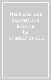 The Notorious Scarlett and Browne