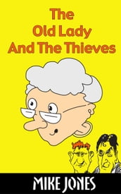 The Old Lady and the Thieves
