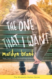 The One That I Want (Mirabelle Harbor, Book 2)