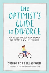 The Optimist s Guide to Divorce