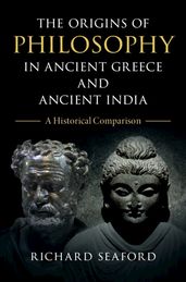 The Origins of Philosophy in Ancient Greece and Ancient India