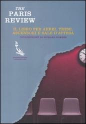 The Paris Review. Il libro per aerei, treni, ascensori e sale d
