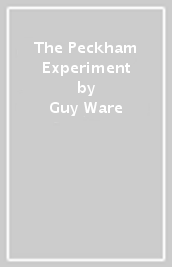 The Peckham Experiment