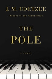 The Pole: A Novel