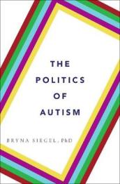 The Politics of Autism