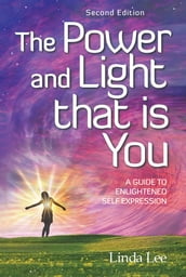 The Power and Light That Is You