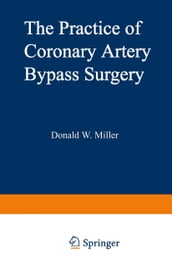 The Practice of Coronary Artery Bypass Surgery