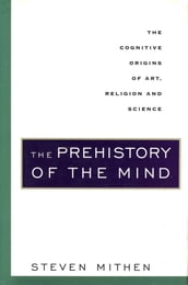 The Prehistory of the Mind