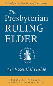 The Presbyterian Ruling Elder