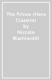 The Prince (Hero Classics)