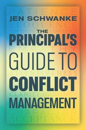 The Principal s Guide to Conflict Management