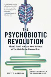 The Psychobiotic Revolution