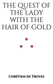 The Quest of the Lady with the Hair of Gold