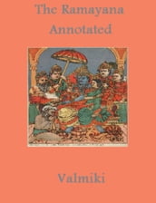 The Ramayana (Annotated)