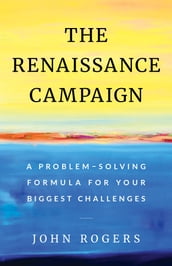 The Renaissance Campaign