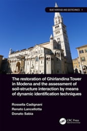 The Restoration of Ghirlandina Tower in Modena and the Assessment of Soil-Structure Interaction by Means of Dynamic Identification Techniques