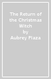 The Return of the Christmas Witch