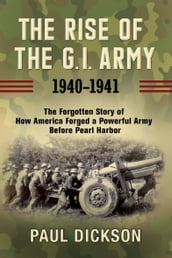 The Rise of the G.I. Army, 19401941