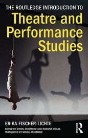 The Routledge Introduction to Theatre and Performance Studies