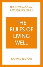 The Rules of Living Well: A Personal Code for a Healthier, Happier You, 2nd edition