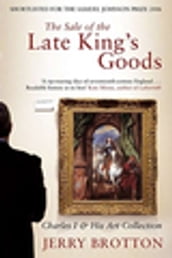 The Sale of the Late King s Goods