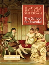 The School for Scandal Illustrated