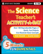 The Science Teacher s Activity-A-Day, Grades 5-10