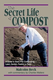 The Secret Life of Compost