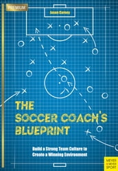The Soccer Coach s Blueprint