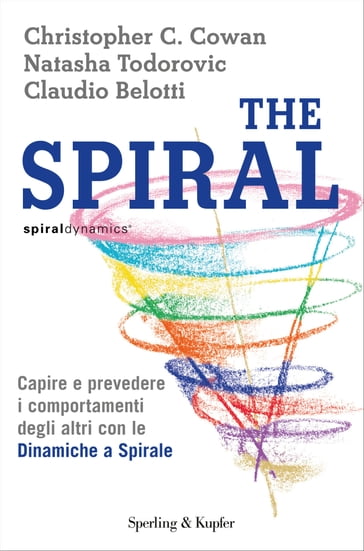 The Spiral - Christopher Cowan - Claudio Belotti - Natasha Todorovic