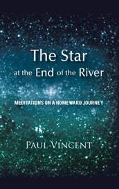 The Star at the End of the River