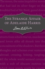 The Strange Affair of Adelaide Harris