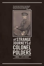 The Strange Journeys of Colonel Polders