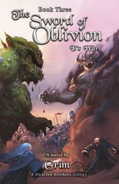 The Sword Of Oblivion: It s War